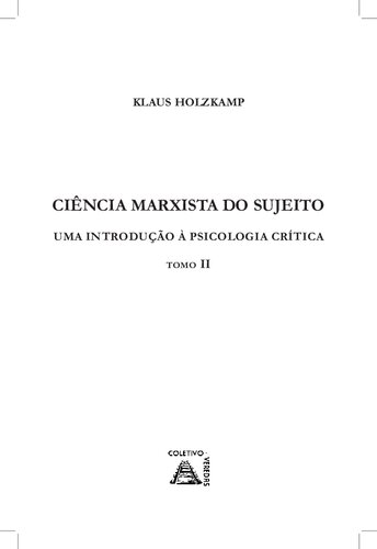 Ciência marxista do sujeito: uma introdução à psicologia crítica