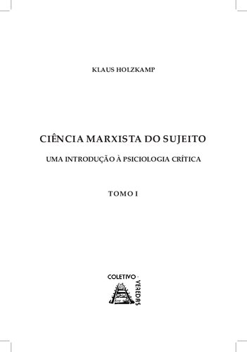 Ciência marxista do sujeito: uma introdução à psicologia crítica