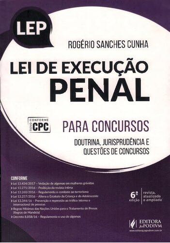 Lei de execução penal para concursos (LEP): doutrina, jurisprudência e questões
