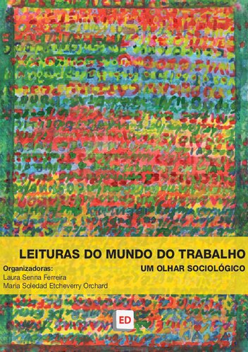 Leituras do mundo do trabalho: um olhar sociológico