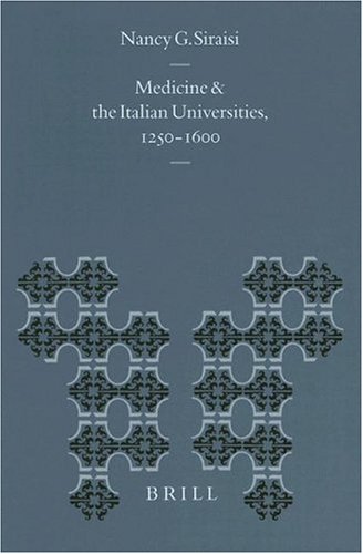 Medicine and the Italian Universities, 1250-1600