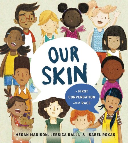 Our Skin: A First Conversation About Race
