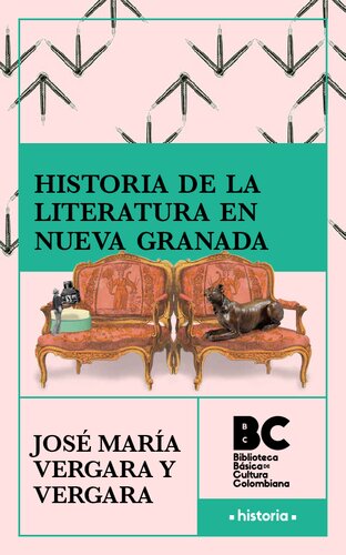 Historia de la literatura en Nueva Granada [1867]