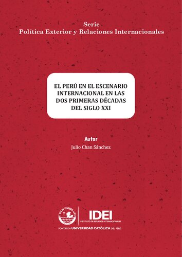 El Perú en el escenario internacional en las dos primeras décadas del siglo XXI
