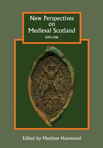 New Perspectives on Medieval Scotland, 1093-1286