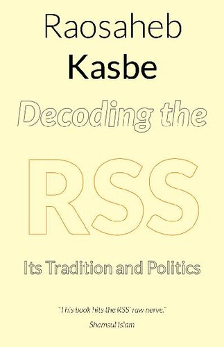 Decoding the RSS: Its Tradition and Politics