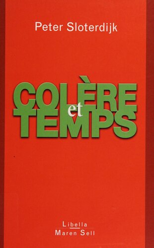 Colère et Temps, Essai politico-psychologique