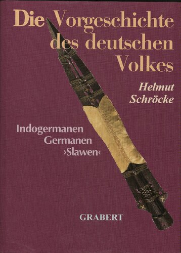 Schroecke, Helmut - Die Vorgeschichte des deutschen Volkes
