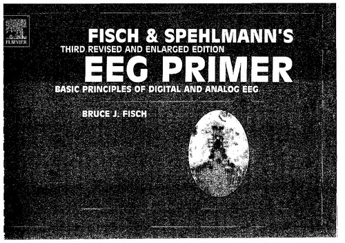 Fisch and Spehlmann's EEG Primer Basic Principles of Digital and Analog EEG