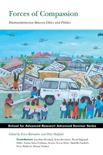 Forces of Compassion Humanitarianism between Ethics and Politics