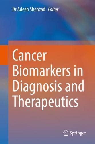 Cancer Biomarkers in Diagnosis and Therapeutics