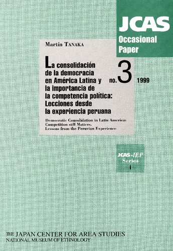 La consolidación de la democracia en América Latina y la importancia de la competencia política: Lecciones desde la experiencia peruana