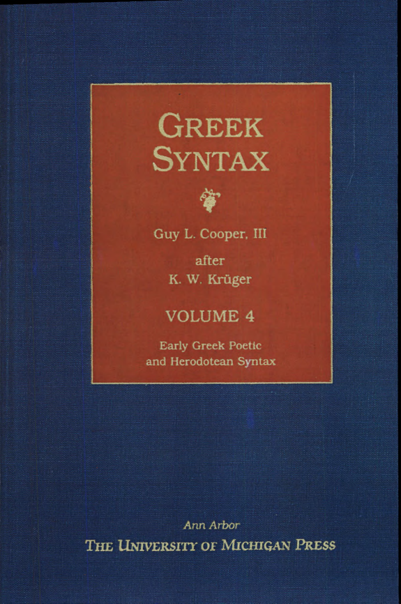 Greek Syntax: Early Greek Poetic and Herodotean Syntax