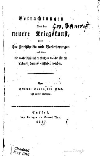 Betrachtungen über die neuere Kriegskunst, über ihre Fortschritte und Veränderungen  und über die wahrscheinlichen Folgen, welche für die Zukunft daraus entstehen werden