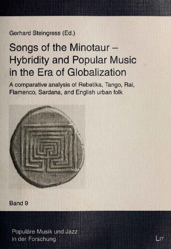 Songs of the Minotaur: Hybridity and Popular Music in the Era of Globalization