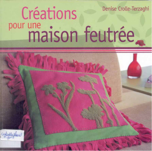 Creations pour une maison feutree