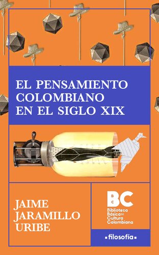El pensamiento colombiano en el siglo XIX [1964]