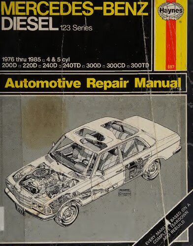 Mercedes-Benz Diesel 123 Series: 1976 thru 1985: 4 and 5 cylinder (Haynes Repair Manual)