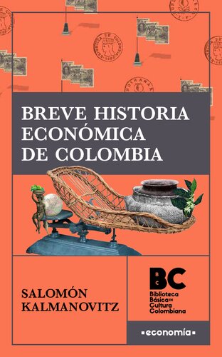 Breve historia económica de Colombia
