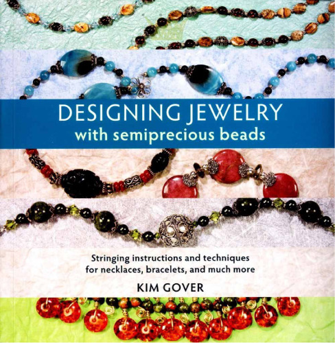 Designing Jewelry with Semiprecious Beads