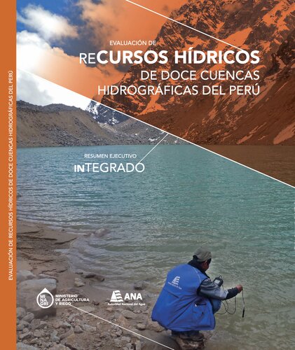 Evaluación de recursos hídricos de doce cuencas hidrográficas del Perú. Resumen ejecutivo integrado