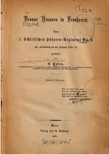 Braune Husaren in Frankreich  ; dem 1. Schlesischen Husaren-Regiment Nr. 4 zur Erinnerung an den Feldzug 1870-71 gewidmet