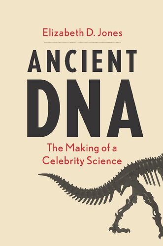 Ancient DNA: the making of a celebrity science