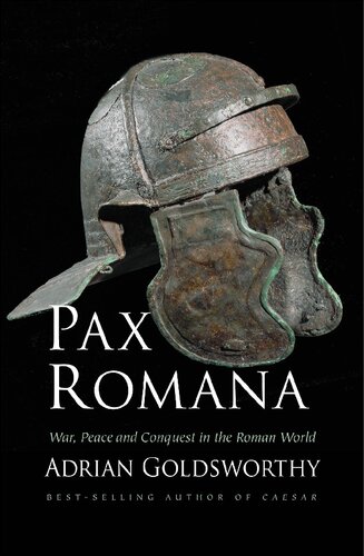 Pax Romana: War, Peace and Conquest in the Roman World