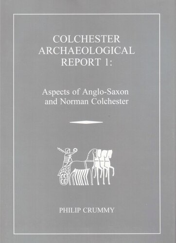Aspects of Anglo-Saxon and Norman Colchester
