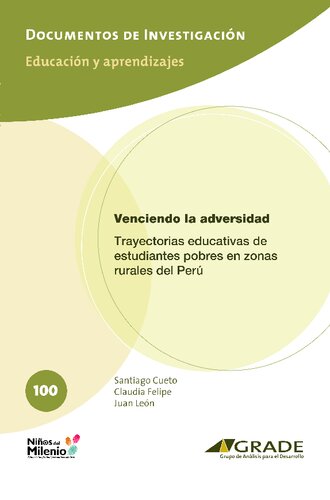 Venciendo la adversidad: trayectorias educativas de estudiantes pobres en zonas rurales del Perú