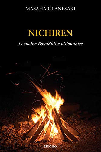 Nichiren: Le moine bouddhiste visionnaire