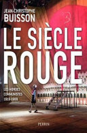 Le siècle rouge: Les mondes communistes (1919-1989)
