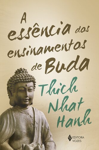 A essência dos ensinamentos de Buda