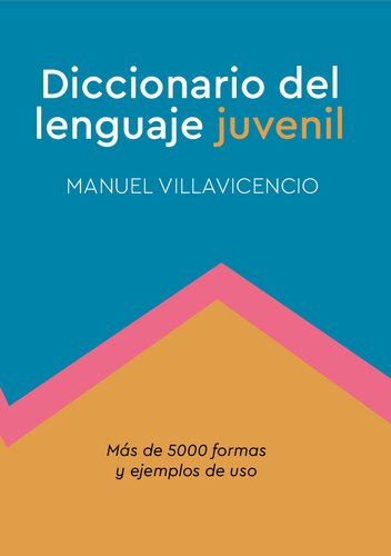 Diccionario del lenguaje juvenil