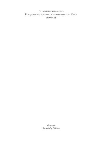 Ni patriotas ni realistas. El bajo pueblo durante la Independencia de Chile 1810-1822