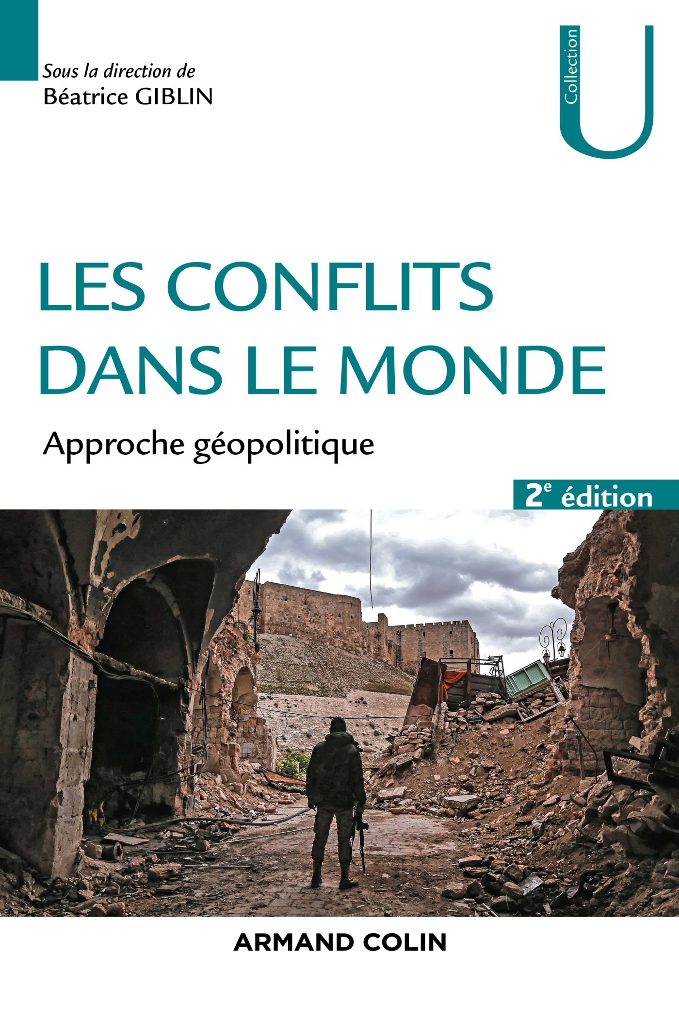 Les conflits dans le monde: Approche géopolitique