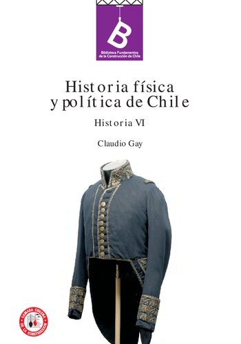 Historia física y política de Chile. Tomo Sexto: Historia
