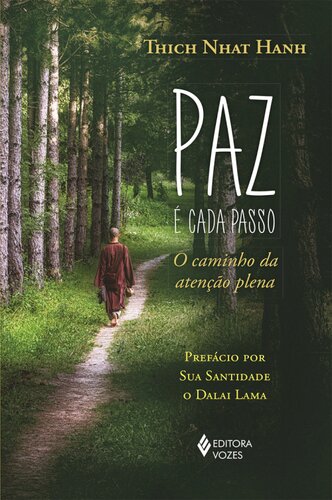 Paz é cada passo: o caminho da atenção plena