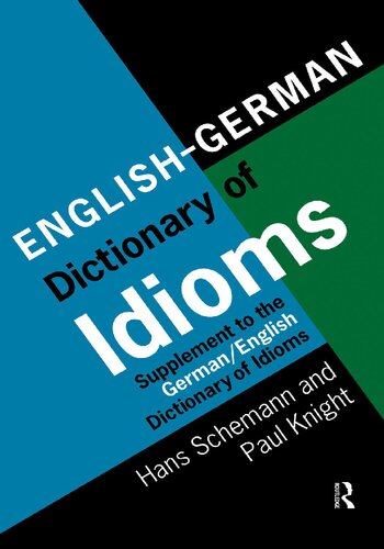 English/German Dictionary of Idioms, Supplement to the German/English Dictionary of Idioms