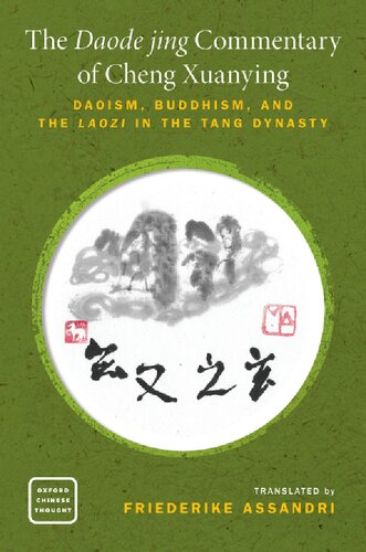 The Daode Jing Commentary of Cheng Xuanying: Daoism, Buddhism, and the Laozi in the Tang Dynasty