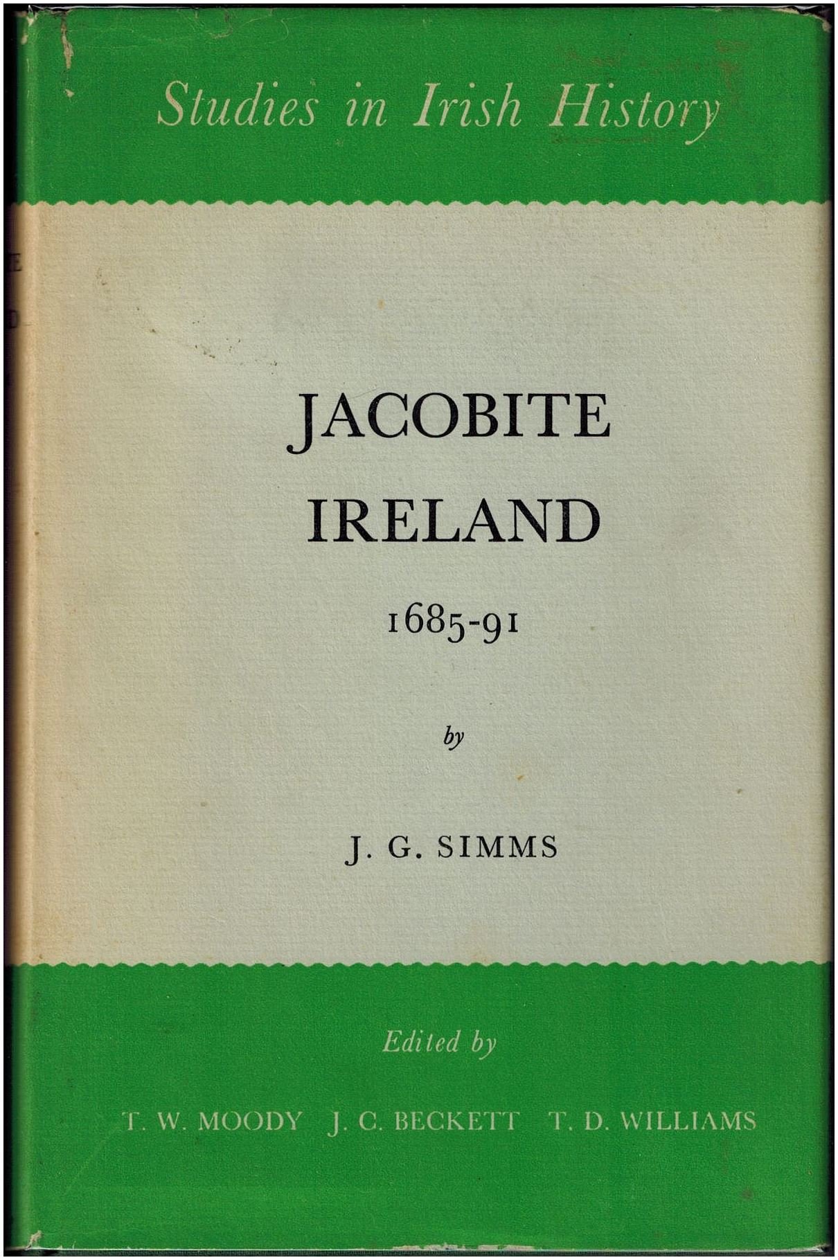 Jacobite Ireland, 1685-91 (Study in Irish History , 2nd S.)