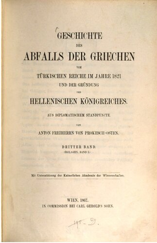 Geschichte des Abfalls der Griechen vom Türkischen Reiche im Jahre 1821 und der Gründung des Hellenischen Königreiches