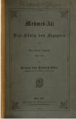 Mehmed-Ali Vizekönig von Ägypten : Aus meinem Tagebuche 1826-1841