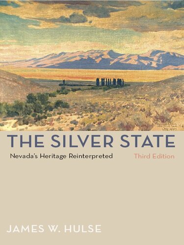 The silver state : Nevada's heritage reinterpreted