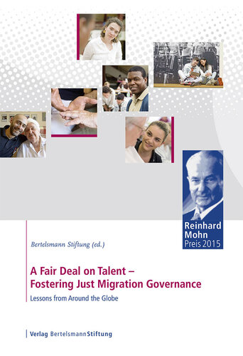 A Fair Deal on Talent: Fostering Just Migration Governance: Lessons From Around the Globe