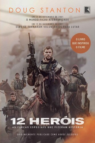 12 heróis - As forças especiais que fizeram história