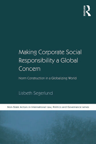 Making Corporate Social Responsibility a Global Concern: Norm Construction in a Globalizing World
