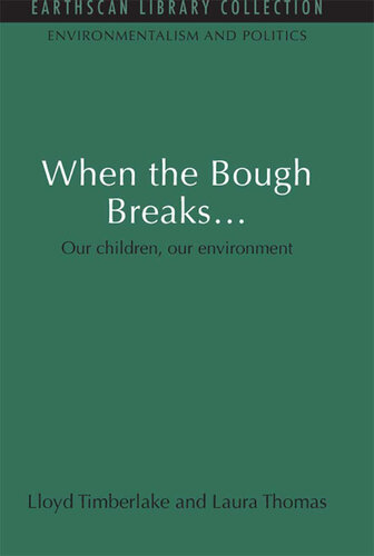 When the Bough Breaks...: Our Children, Our Environment