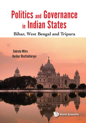 Politics and Governance in India States: Bihar, West Bengal and Tripura