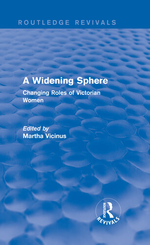 A Widening Sphere: Changing Roles of Victorian Women
